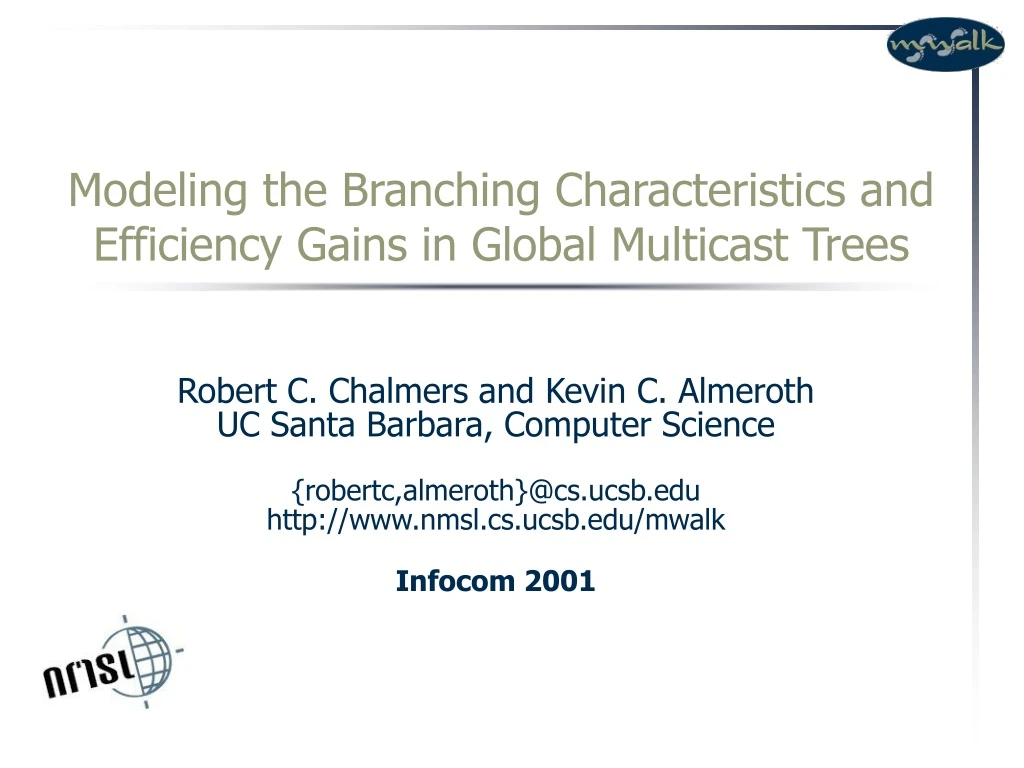 modeling the branching characteristics and efficiency gains in global multicast trees