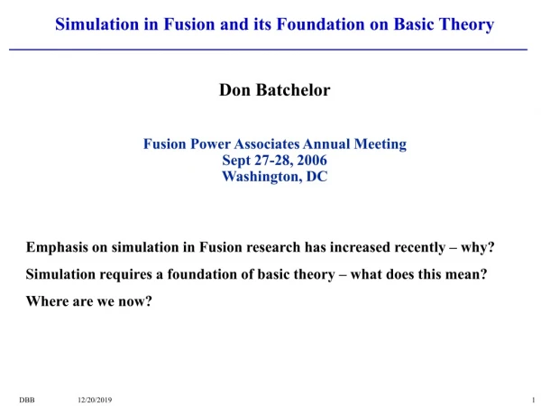 Simulation in Fusion and its Foundation on Basic Theory