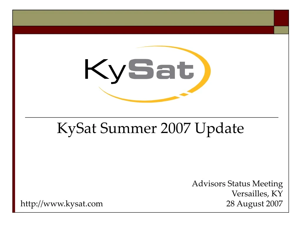 kysat summer 2007 update