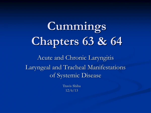 Cummings  Chapters 63 &amp; 64