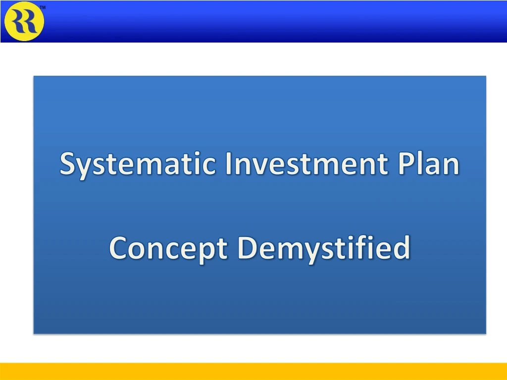 PPT - Systematic Investment Plan Concept Demystified PowerPoint ...