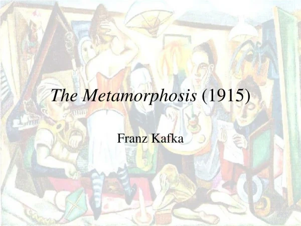 The Metamorphosis  (1915)