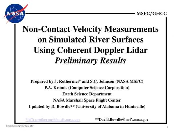 Prepared by J. Rothermel* and S.C. Johnson (NASA MSFC) P.A. Kromis (Computer Science Corporation)
