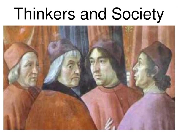 Thinkers and Society