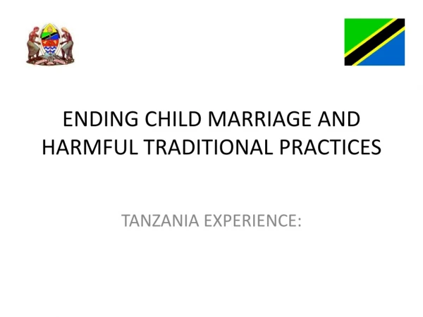 ENDING CHILD MARRIAGE AND HARMFUL TRADITIONAL  PRACTICES
