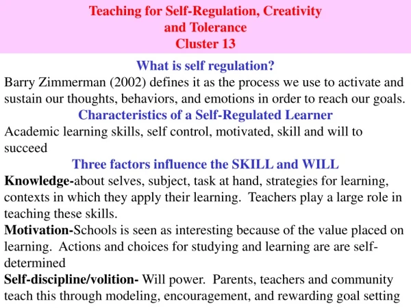 Teaching for Self-Regulation, Creativity  and Tolerance Cluster 13