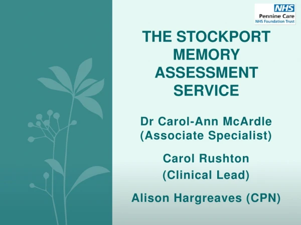 The Stockport Memory Assessment Service