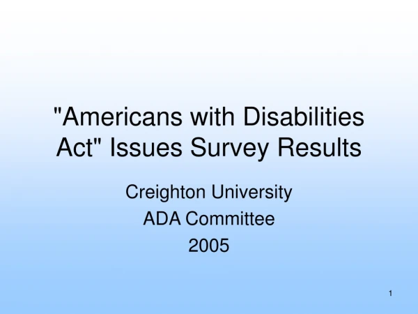 &quot;Americans with Disabilities Act&quot; Issues Survey Results