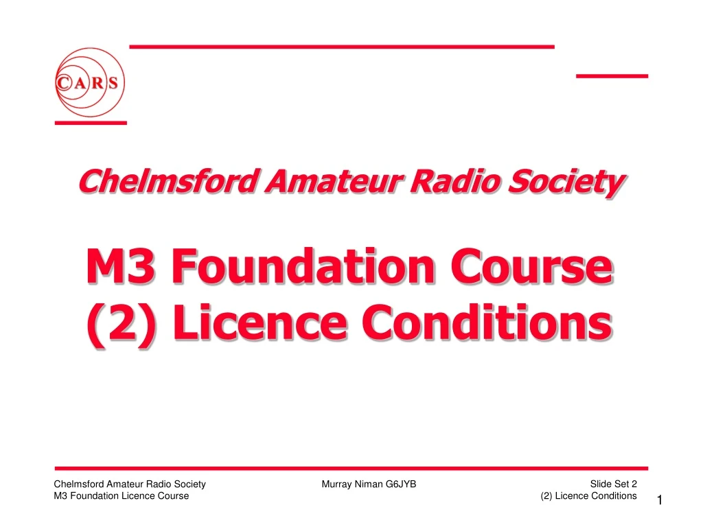 chelmsford amateur radio society m3 foundation course 2 licence conditions