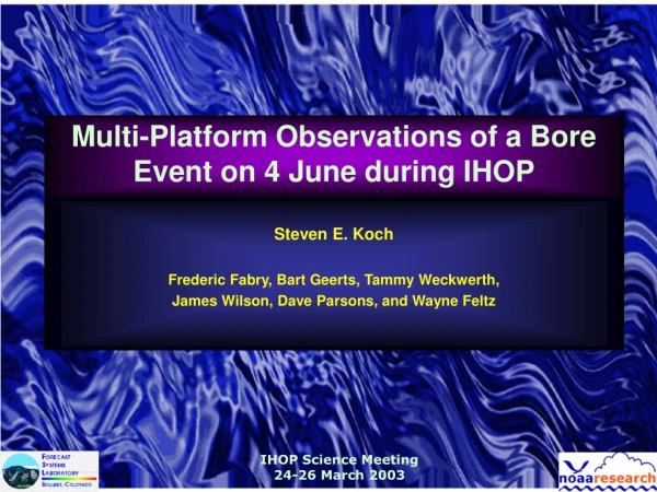 Multi-Platform Observations of a Bore Event on 4 June during IHOP
