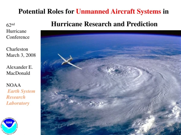 Potential Roles for  Unmanned Aircraft Systems  in