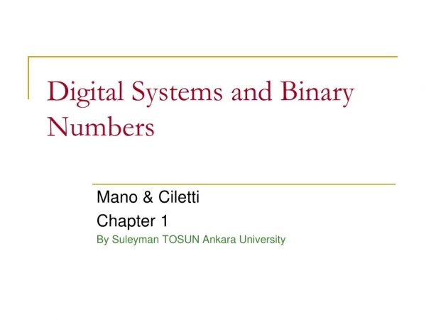 Digital Systems and Binary Numbers