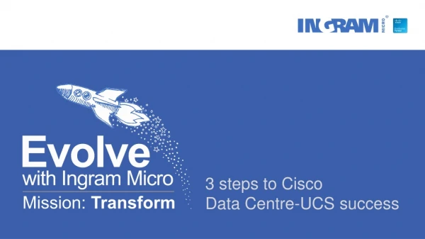 3 steps to Cisco Data Centre-UCS success