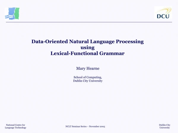 Data-Oriented Natural Language Processing  using  Lexical-Functional Grammar