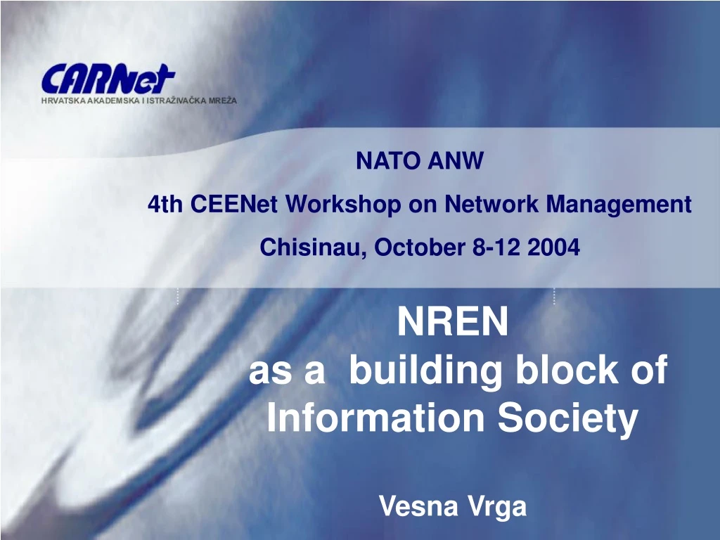 nren as a building block of information society vesna vrga