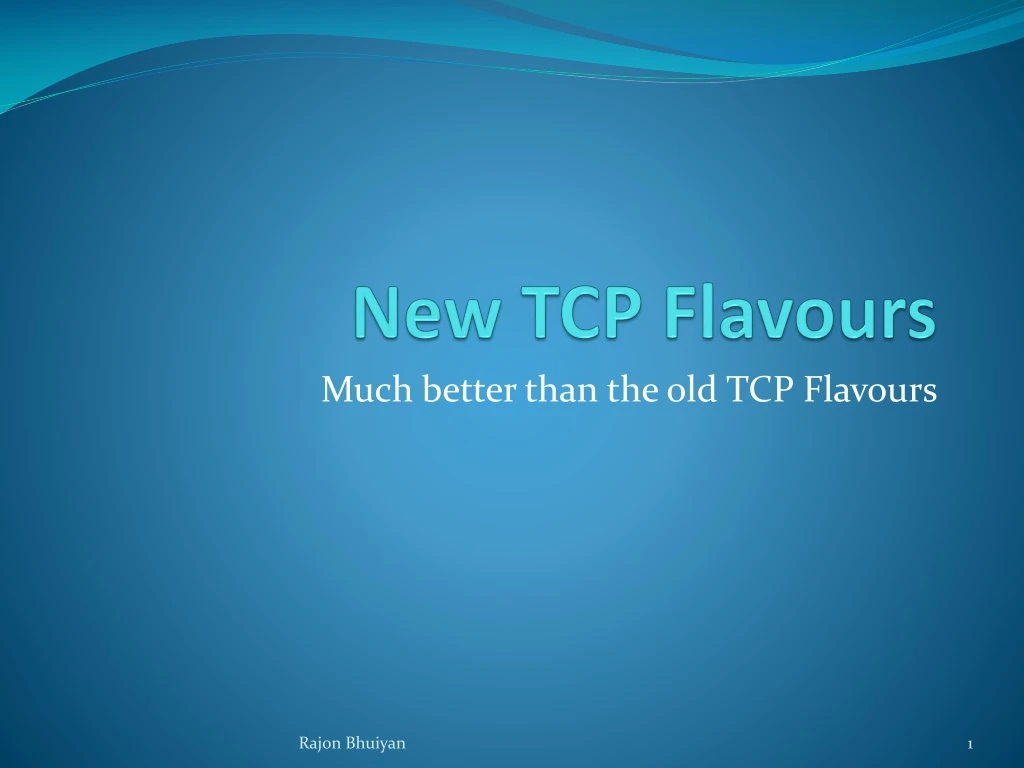 new tcp flavours