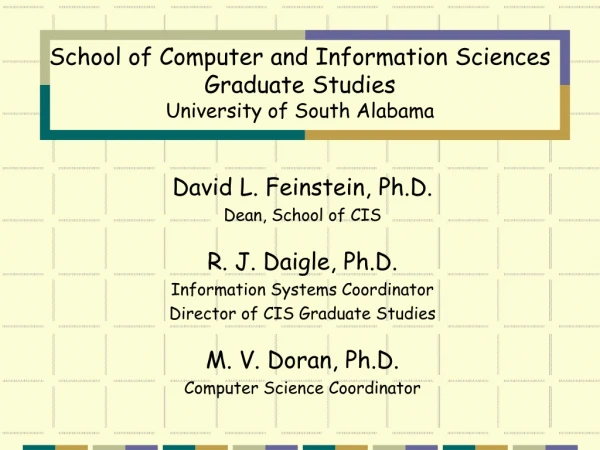 School of Computer and Information Sciences Graduate Studies  University of South Alabama