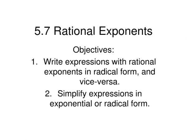 5.7 Rational Exponents