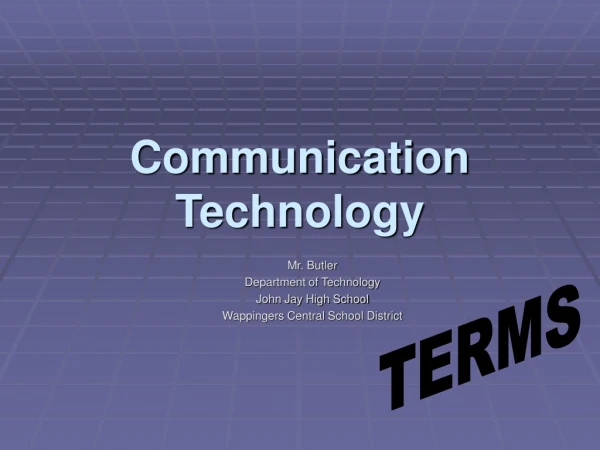 Communication Technology