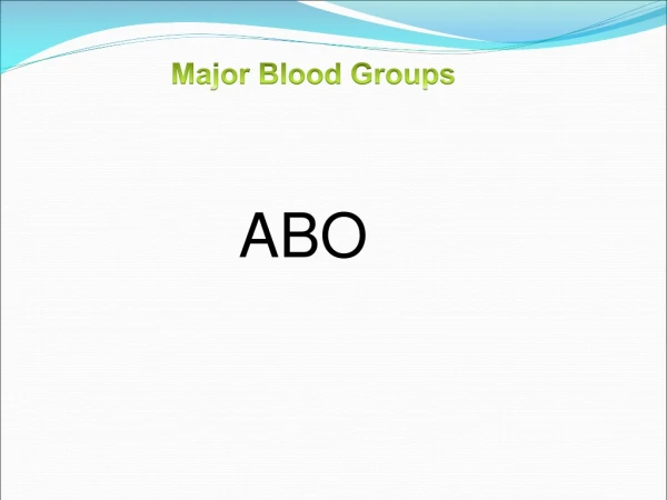 Major Blood Groups