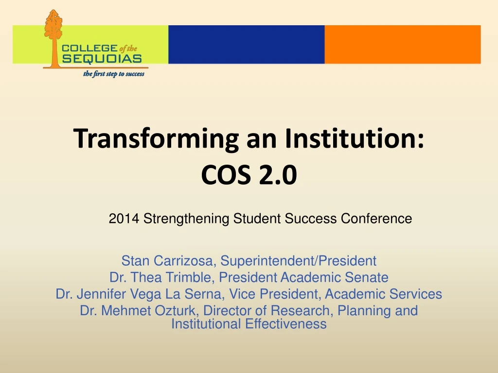 transforming an institution cos 2 0