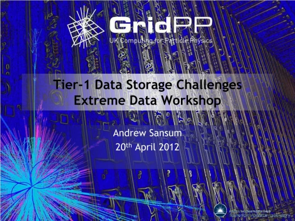 Tier-1 Data Storage Challenges Extreme Data Workshop