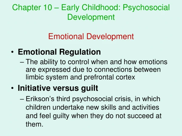 Chapter 10 – Early Childhood: Psychosocial Development Emotional Development