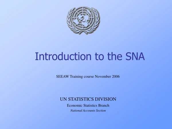 Introduction to  the  SNA