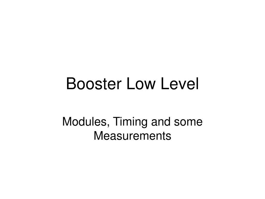 booster low level