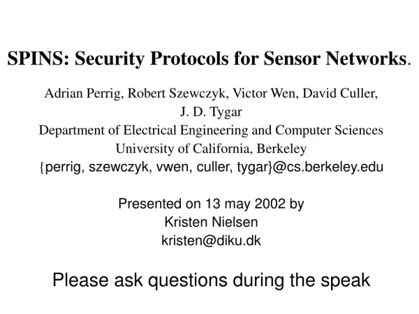 SPINS: Security Protocols for Sensor Networks .