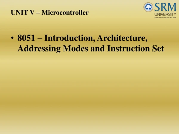 UNIT V – Microcontroller