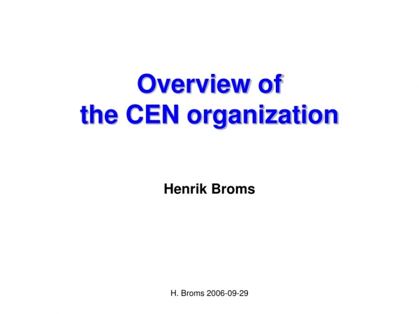 Overview of the CEN organization