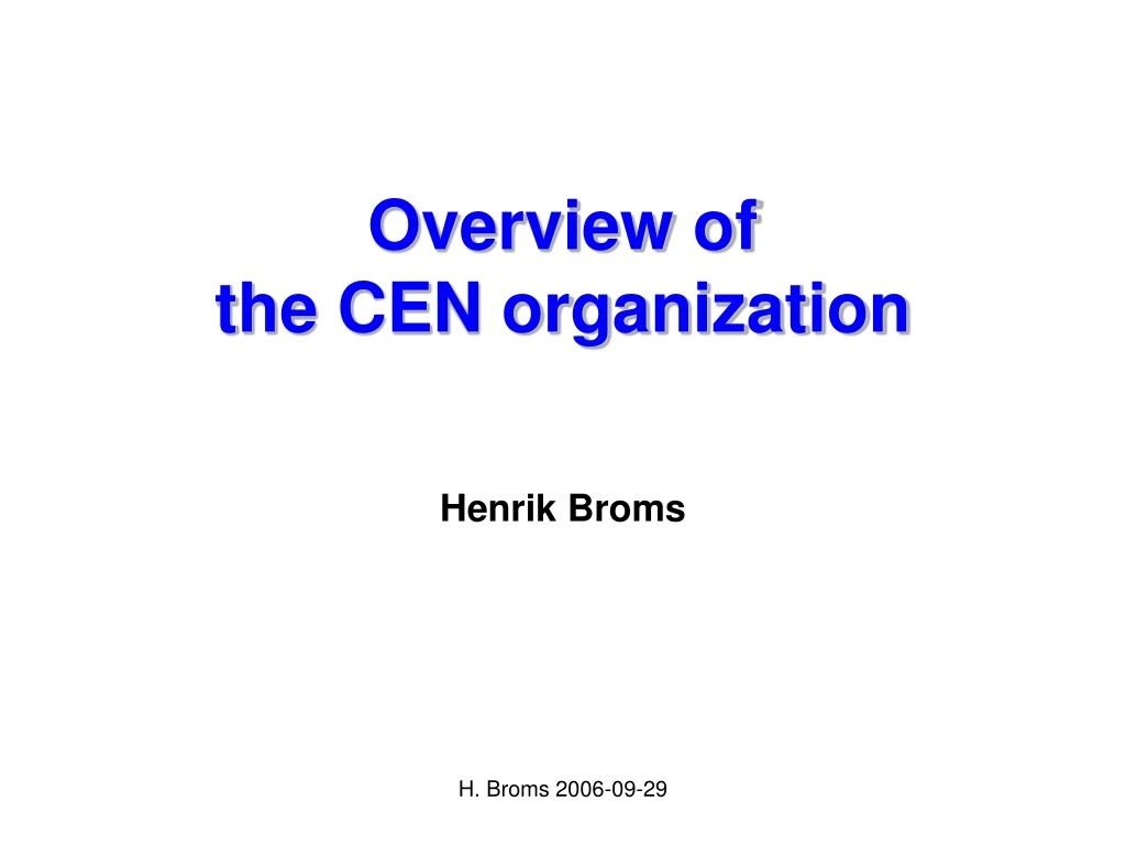 overview of the cen organization