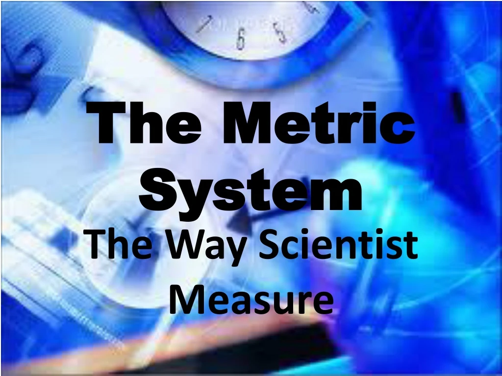 the metric system