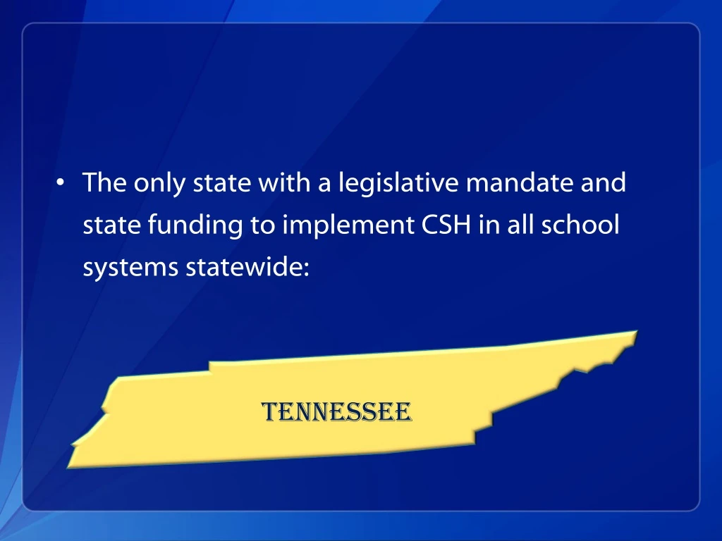 the only state with a legislative mandate