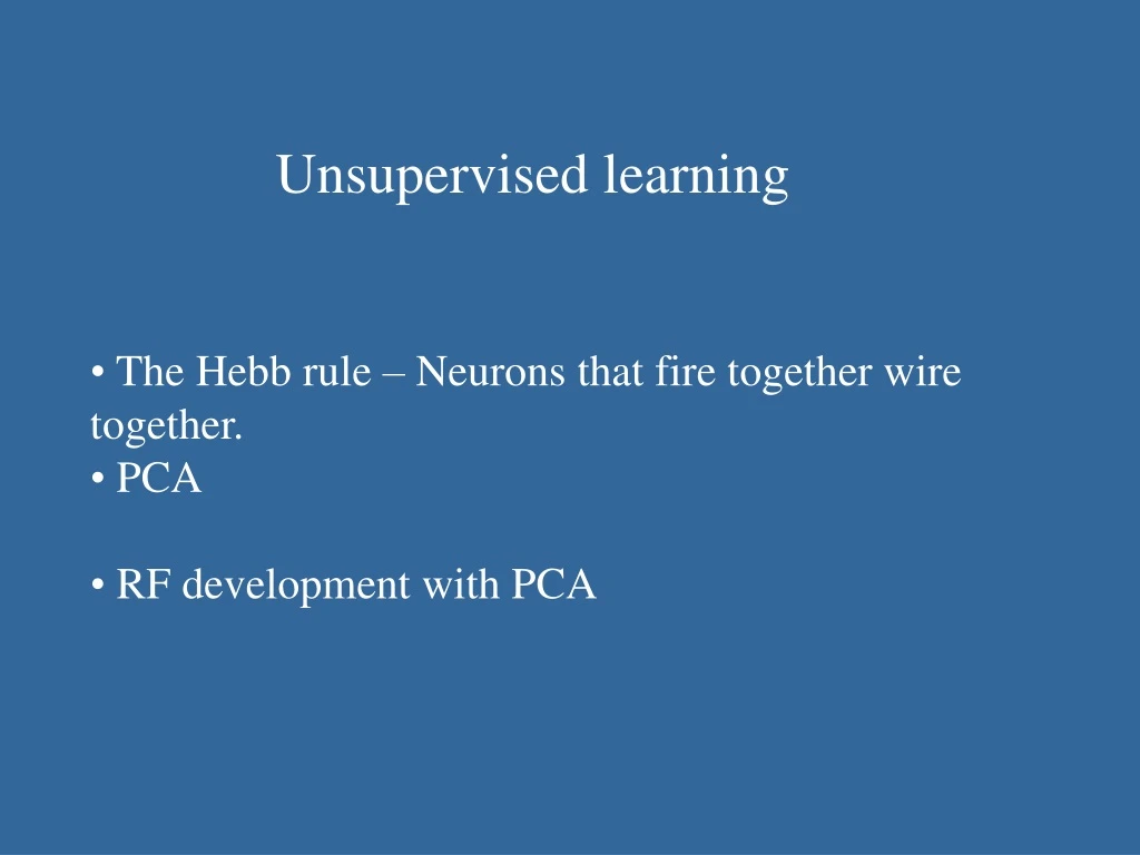 unsupervised learning the hebb rule neurons that