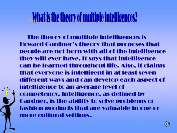 What is the theory of multiple intelligences?