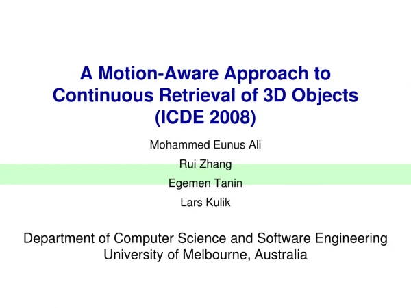 A Motion-Aware Approach to Continuous Retrieval of 3D Objects (ICDE 2008)