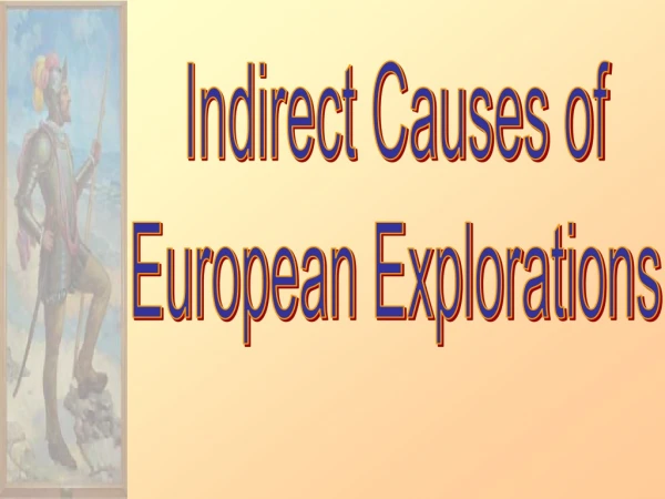 Indirect Causes of European Explorations
