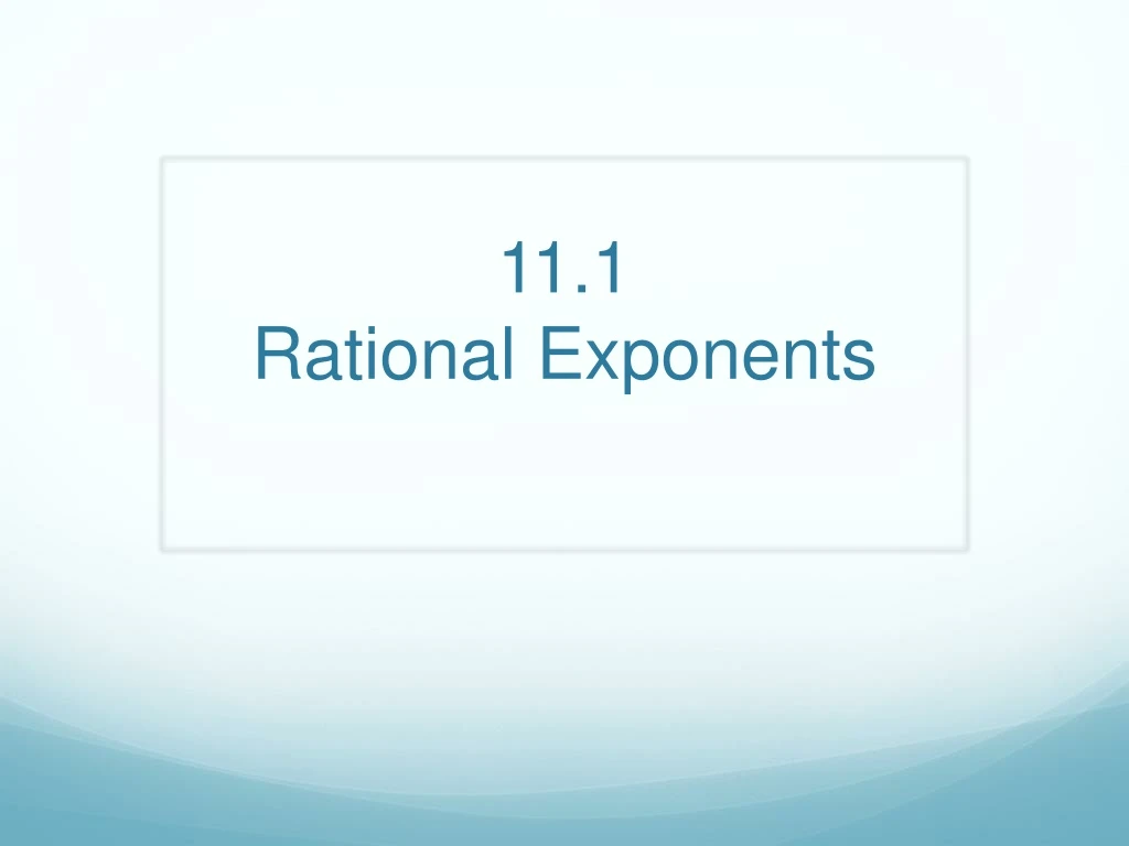 11 1 rational exponents