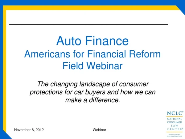 Auto Finance Americans for Financial Reform Field Webinar