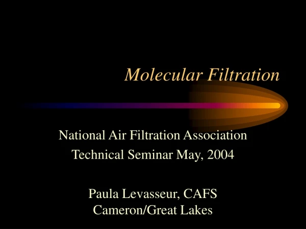 Molecular Filtration