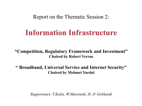 Report on the Thematic Session 2: Information Infrastructure