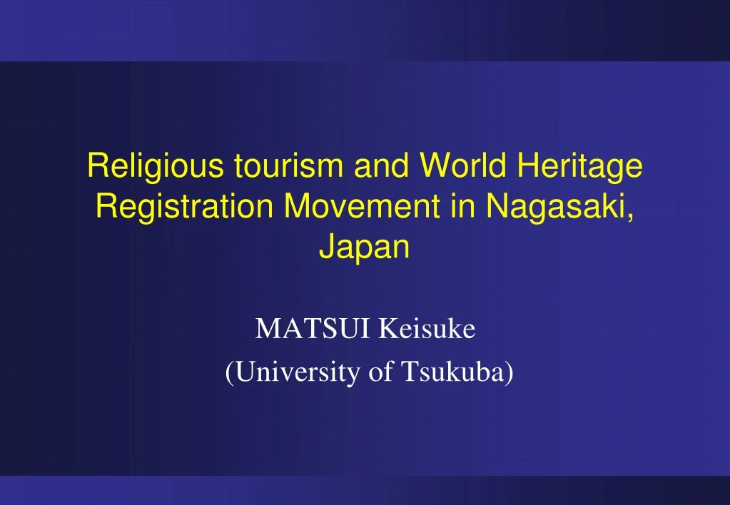 religious tourism and world heritage registration movement in nagasaki japan