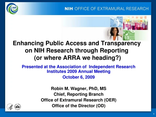 Presented at the Association of  Independent Research Institutes 2009 Annual Meeting