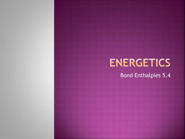 Energetics