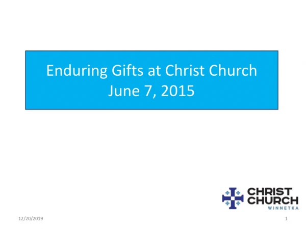 Enduring Gifts at Christ Church June 7, 2015