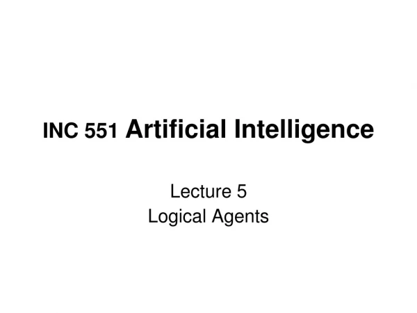 INC 551  Artificial Intelligence