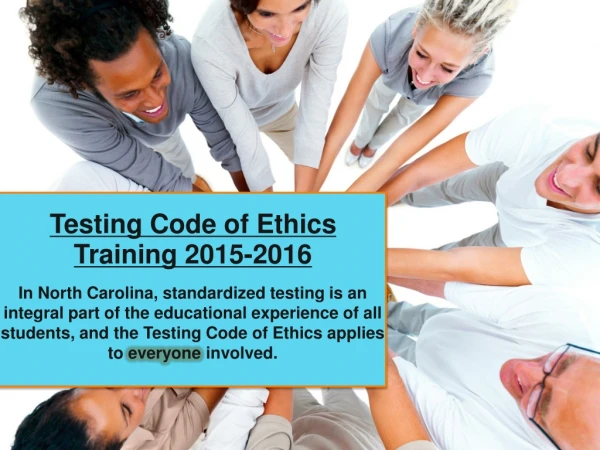 Testing Code of Ethics Training 2015-2016