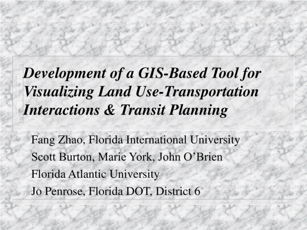 Fang Zhao, Florida International University Scott Burton, Marie York, John O’Brien